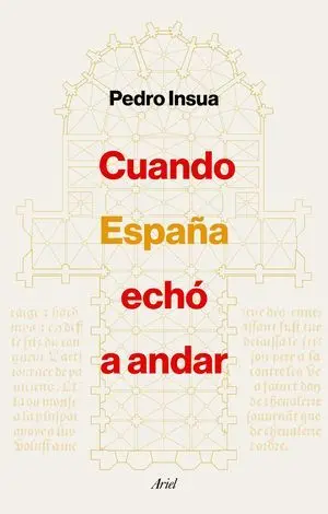 Cuando España Echó a Andar