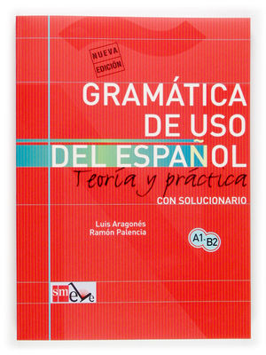 GRAMATICA DEL USO DE ESPAÑOL PARA EXTRANJEROS TEORIA Y PRACTICA CON SO