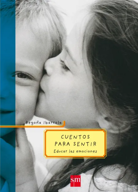 Cuentos para Sentir Educar las Emociones