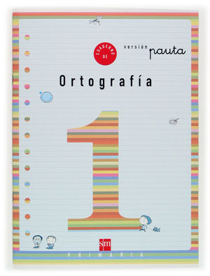 CUADERNO 1 DE ORTOGRAFÍA, PAUTA. 1 PRIMARIA