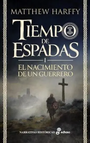 Nacimiento de un Guerrero Tiempo Espad I