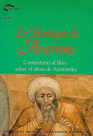 LA PSICOLOGÍA DE AVERROES. COMENTARIO AL LIBRO SOBRE EL ALMA DE ARISTÓTELES