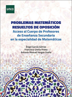 PROBLEMAS MATEMÁTICOS RESUELTOS DE OPOSICIÓN. ACCESO AL CUERPO DE PROFESORES DE