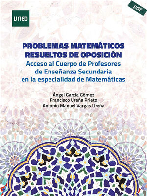 PROBLEMAS MATEMÁTICOS RESUELTOS DE OPOSICIÓN. ACCESO AL CUERPO DE PROFESORES DE