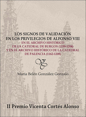 LOS SIGNOS DE VALIDACIÓN EN LOS PRIVILEGIOS DE ALFONSO VIII EN EL ARCHIVO HISTÓR