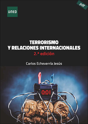 TERRORISMO Y RELACIONES INTERNACIONALES. 2ª EDICIÓN