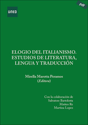ELOGIO DEL ITALILANISMO. ESTUDIOS DE LITERATURA, LENGUA Y TRADUCCIÓN