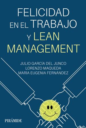 FELICIDAD EN EL TRABAJO Y LEAN MANAGEMENT