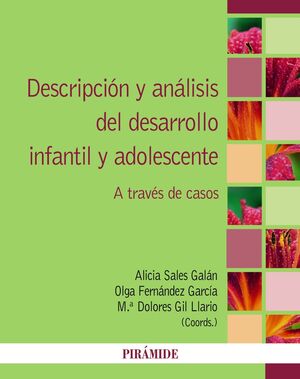 DESCRIPCIÓN Y ANÁLISIS DEL DESARROLLO INFANTIL Y ADOLESCENTE