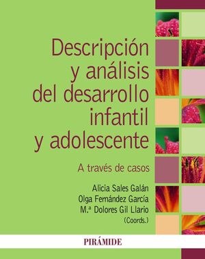 DESCRIPCIÓN Y ANÁLISIS DEL DESARROLLO INFANTIL Y ADOLESCENTE