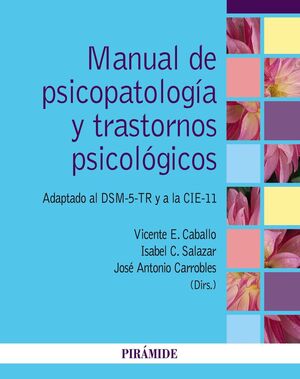 MANUAL DE PSICOPATOLOGÍA Y TRASTORNOS PSICOLÓGICOS