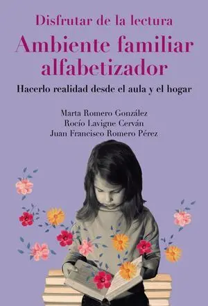 Disfrutar de la Lectura. Ambiente Familiar Alfabetizador