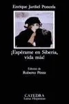 ¡Espérame en Siberia, Vida Mía!