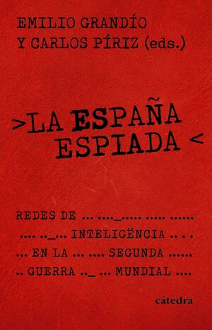 LA ESPAÑA ESPIADA