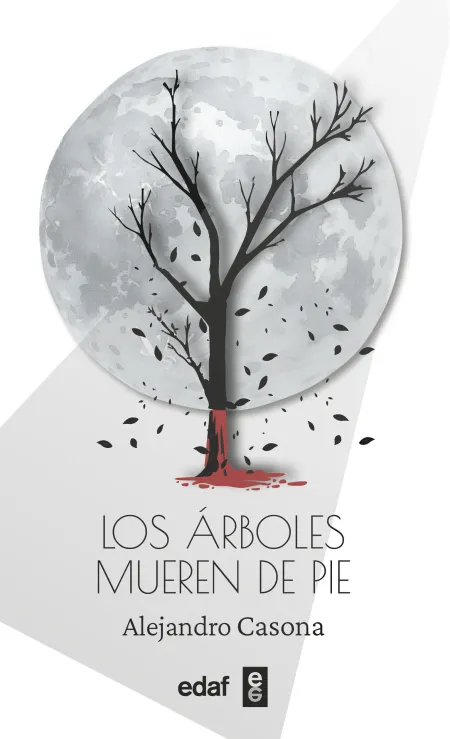 Los Árboles Mueren de Pie