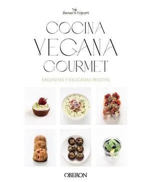 Cocina Vegana Gourmet. Nueva Edición
