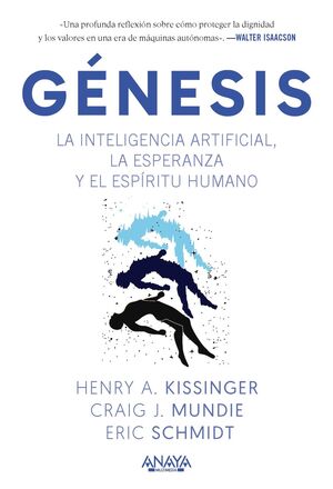 GÉNESIS. LA INTELIGENCIA ARTIFICIAL, LA ESPERANZA Y EL ESPÍRITU HUMANO