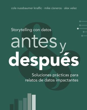 STORYTELLING CON DATOS, ANTES Y DESPUÉS