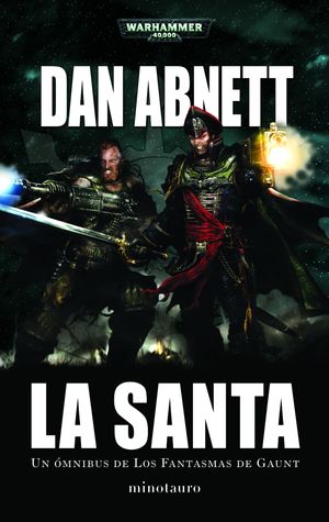 LOS FANTASMAS DE GAUNT OMNIBUS Nº 02 LA SANTA