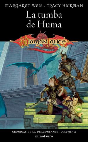 DRAGONLANCE 02;03. LA TUMBA DE HUMA