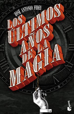 LOS ULTIMOS AÑOS DE LA MAGIA