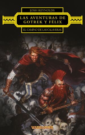 GOTREK Y FÉLIX EL CAMINO DE LAS CALAVERAS