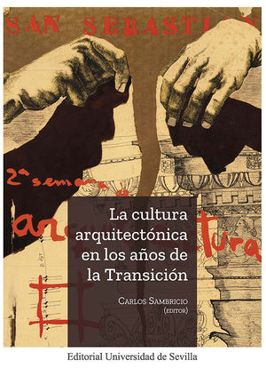 LA CULTURA ARQUITECTÓNICA EN LOS AÑOS DE LA TRANSICIÓN