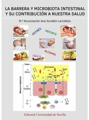 LA BARRERA Y MICROBIOTA INTESTINAL Y SU CONTRIBUCIÓN A NUESTRA SALUD