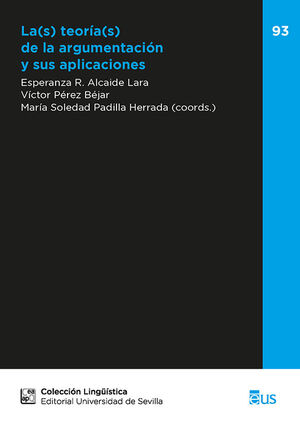 LA(S) TEORÍA(S) DE LA ARGUMENTACIÓN Y SUS APLICACIONES