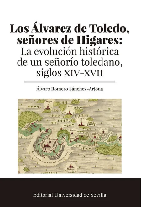 Los Álvarez de Toledo, Señores de Higares