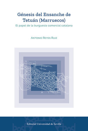 GÉNESIS DEL ENSANCHE DE TETUÁN (MARRUECOS)