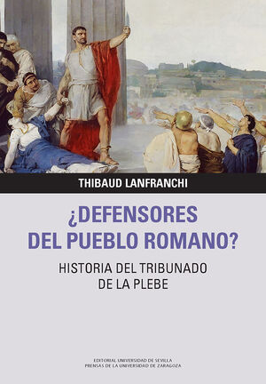 ¿DEFENSORES DEL PUEBLO ROMANO?
