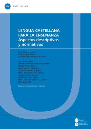 LENGUA CASTELLANA PARA LA ENSEÑANZA. ASPECTOS DESCRIPTIVOS Y NORM