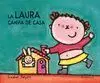 La Laura Canvia de Casa