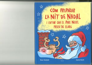 (CAT).COM PREPARAR LA NIT DE NADAL I EVITAR QUE PARE NOEL..