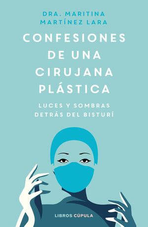 CONFESIONES DE UNA CIRUJANA PLASTICA