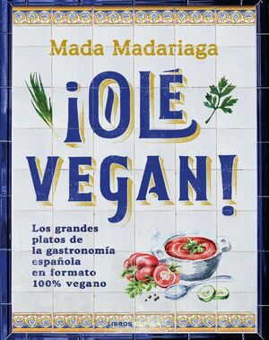 ¡OLÉ VEGAN!