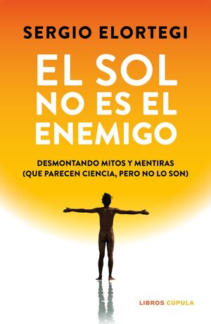 EL SOL NO ES EL ENEMIGO