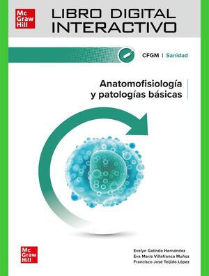 LIBRO DIGITAL INTERACTIVO. ANATOMOFISIOLOGIA Y PATOLOGIAS BASICAS