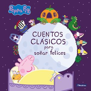 PEPPA PIG (CUENTO). CUENTOS CLASICOS PAR