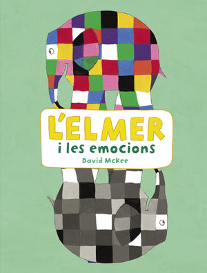 L´ELMER I LES EMOCIONS (L´ELMER. ACTIVITATS)