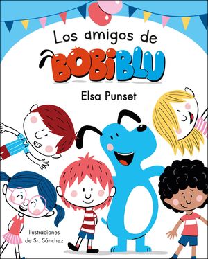 LOS AMIGOS DE BOBIBLÚ