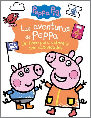 PEPPA PIG ACTIVIDADES COLOREAR.AVENTURAS