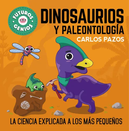 Futuros Genios. Dinosaurios y Paleontolo