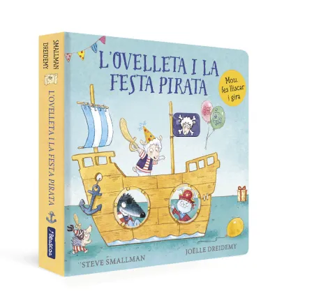 L'ovelleta I la Festa Pirata (L'ovelleta que Va Venir a Sopar. Llibre de Cartró)