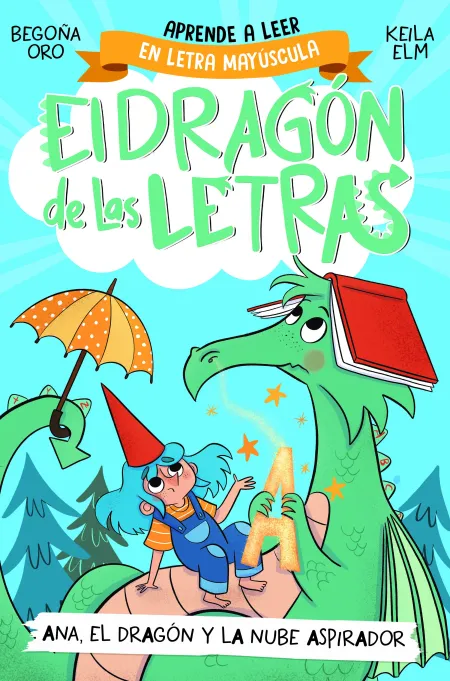El Dragón de las Letras 1. El Dragón Ramón Escupe la a