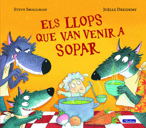 ELS LLOPS QUE VAN VENIR A SOPAR (L'OVELLETA QUE VA VENIR A SOPAR)