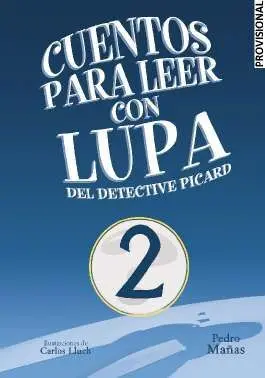 Cuentos para Leer con Lupa 2. El Caso de