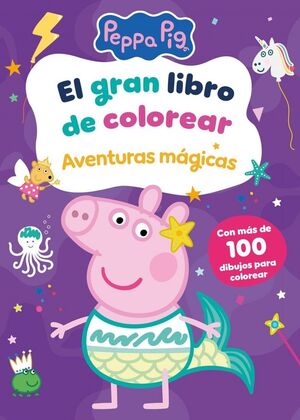 PEPPA PIG. GRAN LIBRO COLOREAR. AV MAGIC
