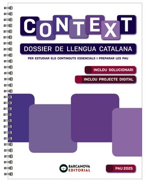 CONTEXT. DOSSIER DE LLENGUA CATALANA. BATXILLERAT 2025